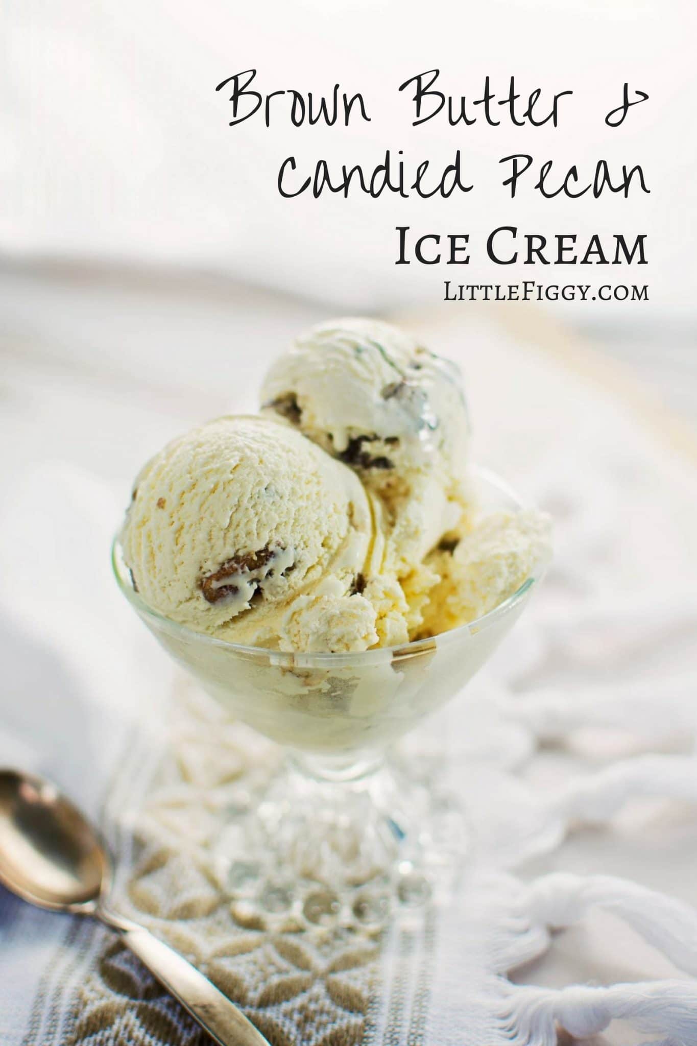 Brown Butter Candied Pecan Ice Cream, taking the everyday butter pecan ice cream to a new level. Get the recipe at Little Figgy Food