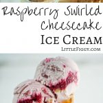 Stay cool with this absolute creamy Raspberry Swirled Cheesecake Ice Cream! Get the recipe at Little Figgy Food!