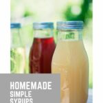 Homemade Simple Syrups