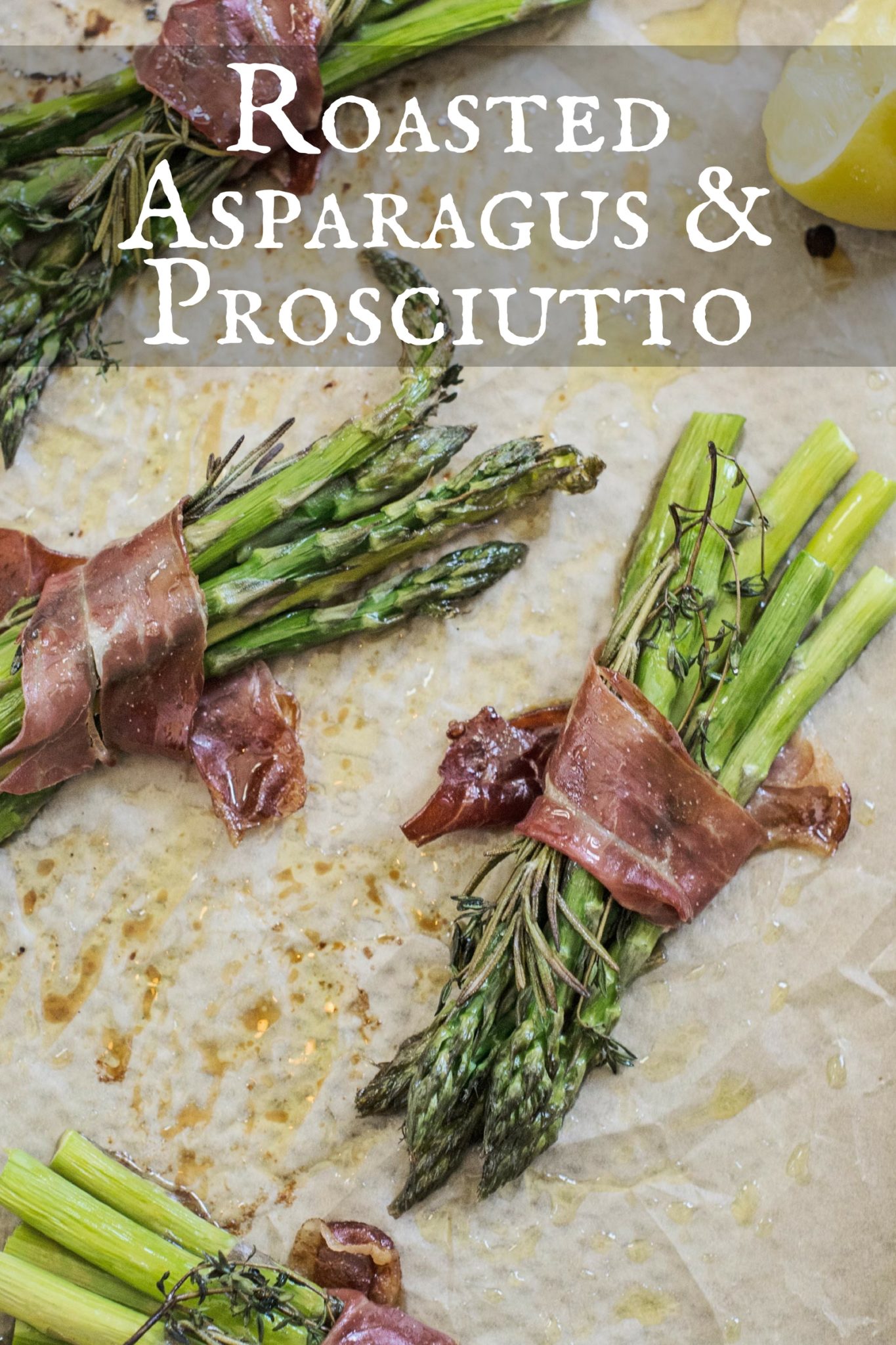 Roasted Asparagus with Prosciutto recipe from @LittleFiggyFood