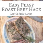 Easy Roast Beef Cheat, a quick kitchen hack that makes an amazingly tasty Roast Beef. Get the recipe at Little Figgy Food.