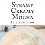 Make this cozy Steamy Creamy Mocha drink and enjoy all the goodness caffeine and cocoa can give. Get the recipe at Little Figgy Food! #worldmarkettribe #ad