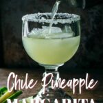 Chile Pineapple Margarita cocktail