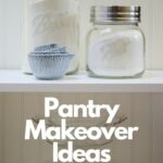 Pantry Makeover Ideas