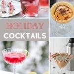 Best Holiday Cocktail Recipes for Christmas, Thanksgiving, and the New Year!